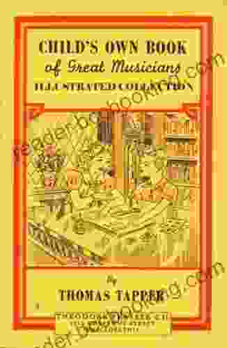 Child S Own Of Great Musicians Illustrated Collection