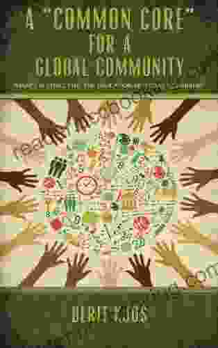 A Common Core For A Global Community: What S In Store For The Education Of Today S Children