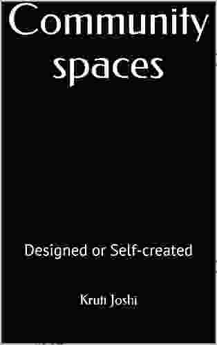 Community Spaces: Designed Or Self Created
