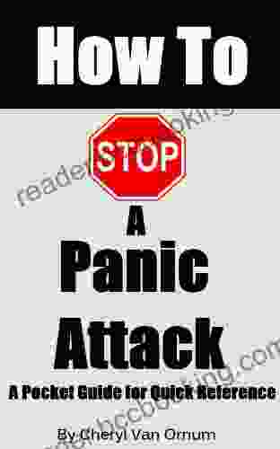 How To Stop A Panic Attack: A Pocket Guide For Quick Reference