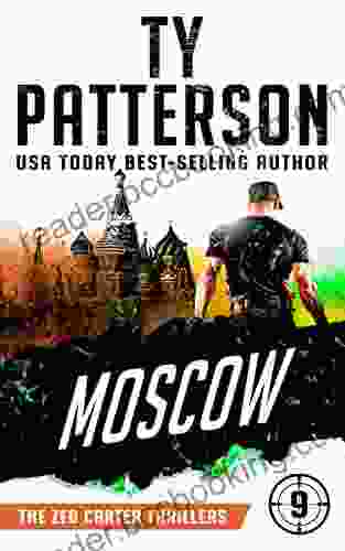 Moscow: A Covert Ops Suspense Action Novel (Zeb Carter Thrillers 9)