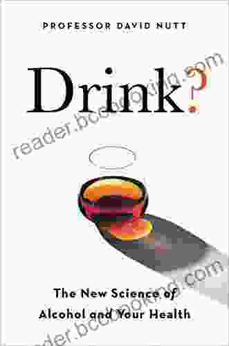 Drink?: The New Science Of Alcohol And Health
