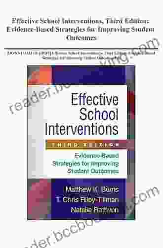 Effective School Interventions Third Edition: Evidence Based Strategies For Improving Student Outcomes