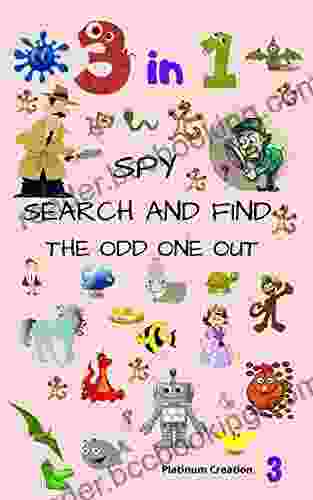 3 In 1 Spy Search And Find The Odd One Out: Children First 3 In 1 Activity Puzzle With Solutions Great For Kids From 2 6 Years Old Different Levels Of Difficulty(3rd Out Of 3 Alphabet Q To Z)