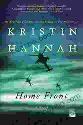 Home Front: A Novel Kristin Hannah