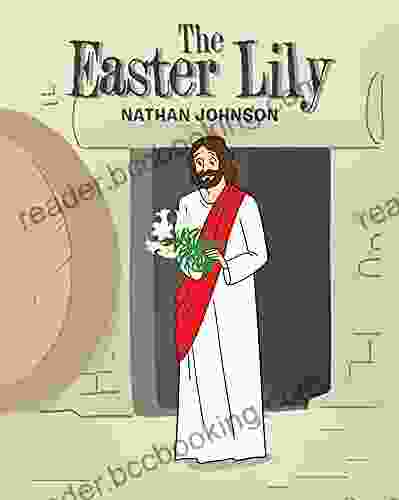 The Easter Lily Nathan Johnson