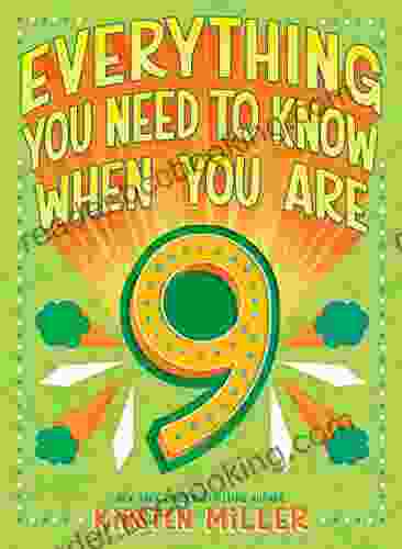 Everything You Need To Know When You Are 9