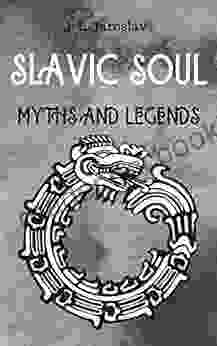 Slavic Soul Myths And Legends: Mythology Fairy Tales Paganism Applications Devil S Demons Monsters Witchcraft Polish Legends Creatures