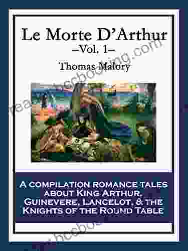 Le Morte D Arthur: Volume 1 Thomas Malory