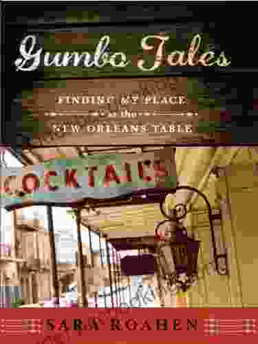Gumbo Tales: Finding My Place At The New Orleans Table