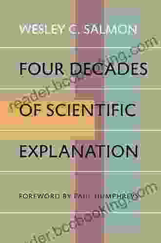 Four Decades Of Scientific Explanation