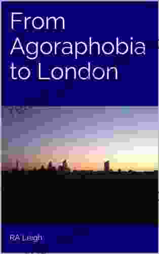 From Agoraphobia To London