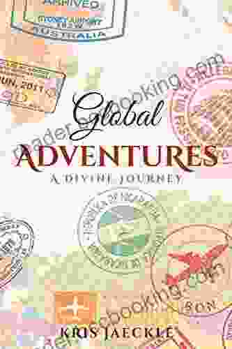 Global Adventures: A Divine Journey