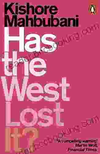 Has The West Lost It?: A Provocation