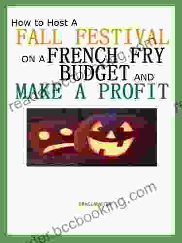 How To Host A Fall Festival On A French Fry Budget And Make A Profit