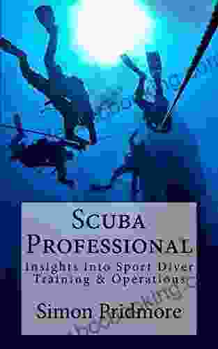 Scuba Professional: Insights Into Sport Diver Training Operations (The Scuba 4)
