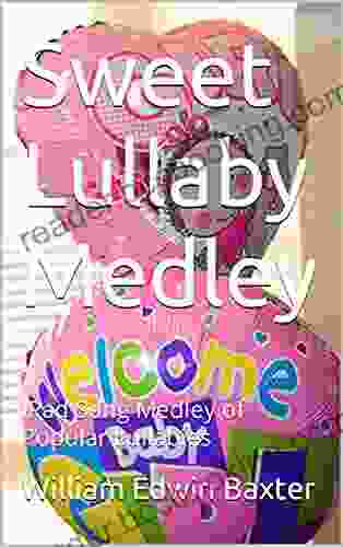 Sweet Lullaby Medley: IPad Song Medley Of Popular Lullabies (American Folk Song Booklets 8)