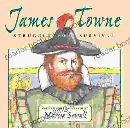 James Towne: Struggle For Survival