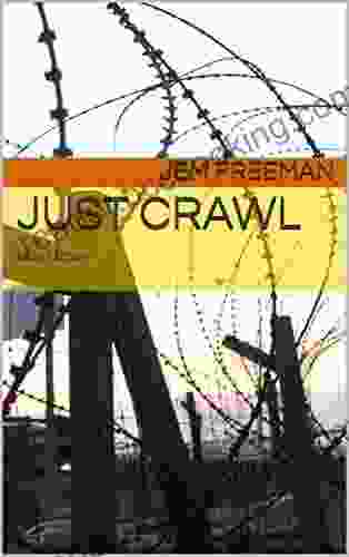 Just Crawl: Second Edition