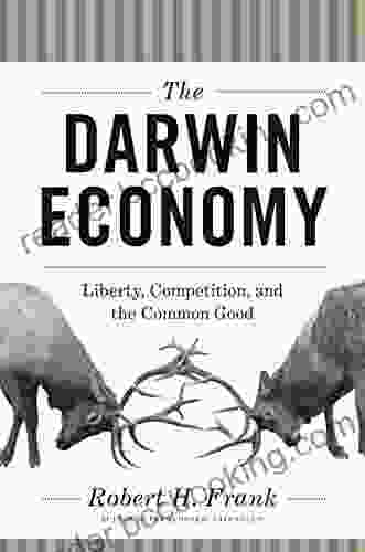 The Darwin Economy: Liberty Competition And The Common Good