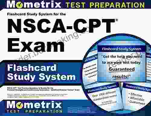 Flashcard Study System For The NSCA CPT Exam: NSCA CPT Test Practice Questions Review For The National Strength And Conditioning Association Certified Personal Trainer Exam