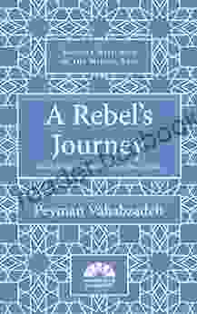 A Rebel S Journey: Mostafa Sho Aiyan And Revolutionary Theory In Iran (Radical Histories Of The Middle East)