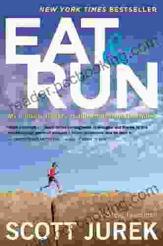 Eat And Run: My Unlikely Journey To Ultramarathon Greatness