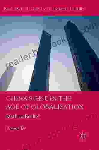 China S Rise In The Age Of Globalization: Myth Or Reality? (Palgrave Studies In Economic History)