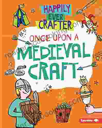 Once Upon A Medieval Craft (Happily Ever Crafter)