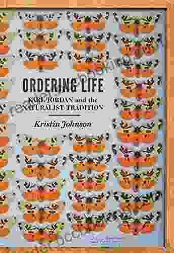 Ordering Life: Karl Jordan And The Naturalist Tradition
