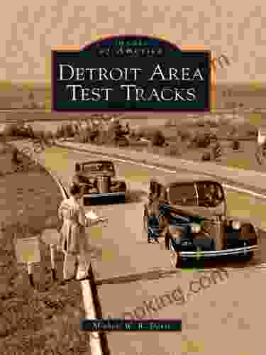 Detroit Area Test Tracks (Images Of America)
