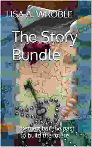 The Story Bundle: Remember The Past To Build The Future