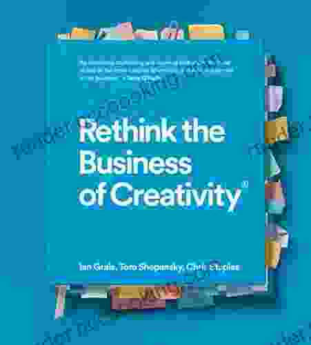 Rethink The Business Of Creativity
