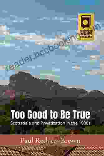 Too Good To Be True: Scottsdale And Privatization In The 1980s