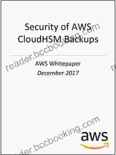 Security Of AWS CloudHSM Backups (AWS Whitepaper)