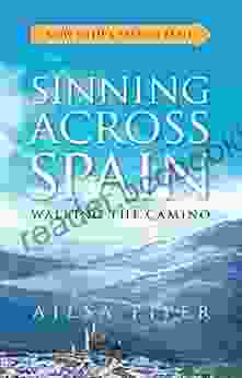 Sinning Across Spain: Walking The Camino