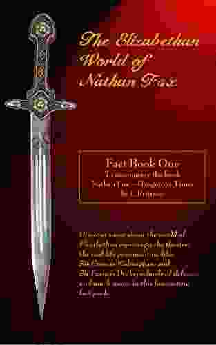 The Elizabethan World Of Nathan Fox: Fact One