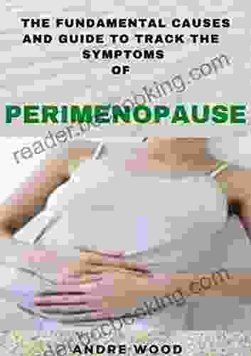The Fundamental Causes And Guide To Track The Symptoms Of Perimenopause