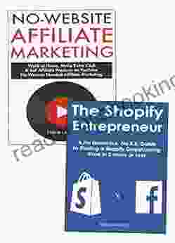 The Online Entrepreneur S Ecommerce Bundle: No Website Affiliate Marketing Shopify Selling