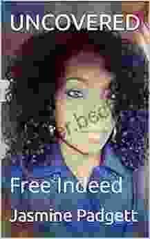 UNCOVERED: Free Indeed