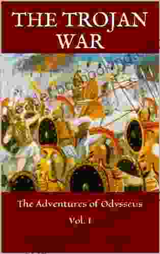 The Trojan War (The Adventures Of Odysseus 1)