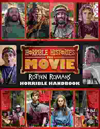 Horrible Histories The Movie: Rotten Romans: Horrible Handbook: The Handbook