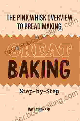 The Pink Whisk Overview To Bread Making: Great Baking Step By Step