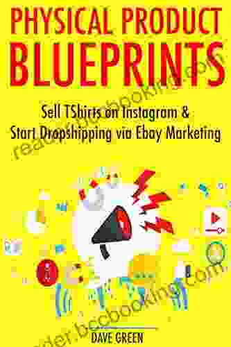 Physical Product Blueprints: Sell Tshirts On Instagram Start Dropshipping Via Ebay Marketing