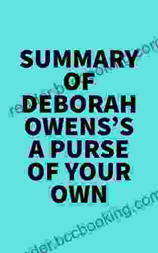 Summary Of Deborah Owens S A Purse Of Your Own