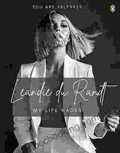 Leandie Du Randt: My Life Hacks