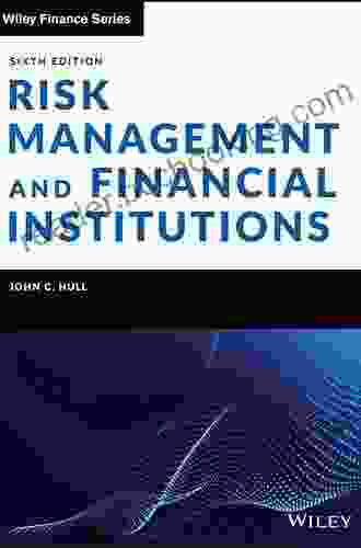 Risk Management And Financial Institutions (Wiley Finance)