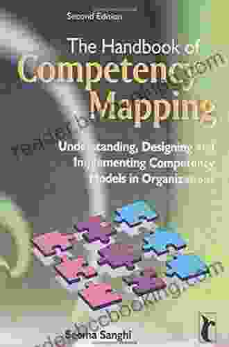 The Handbook Of Competency Mapping: Understanding Designing And Implementing Competency Models In Organizations