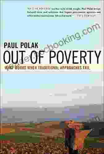 Out Of Poverty: What Works When Traditional Approaches Fail