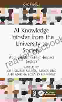 AI Knowledge Transfer From The University To Society: Applications In High Impact Sectors